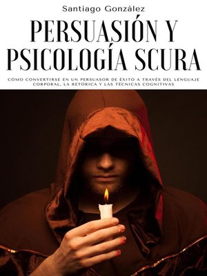 cover image of Persuasión y psicología oscura